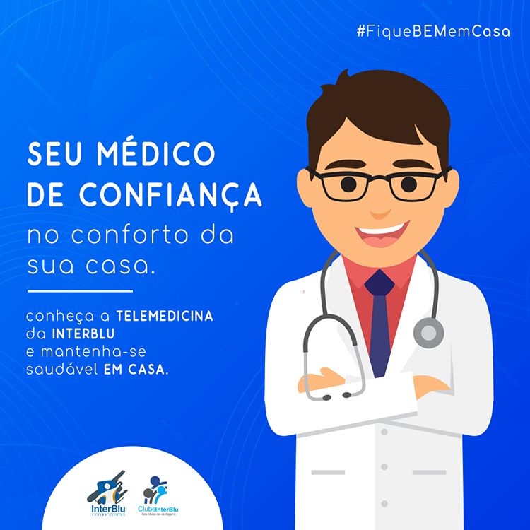 Seu médico de confiança no conforto da sua casa!